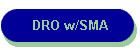 DRO w/SMA