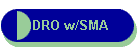 DRO w/SMA