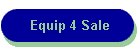 Equip 4 Sale