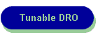 Tunable DRO